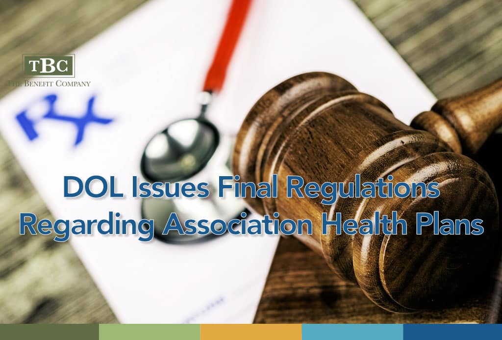 DOL Issues Final Regulations Regarding Association Health Plans
