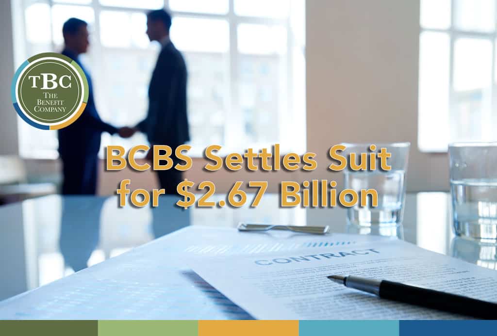 BlueCross BlueShield Settles Suit for $2.67 Billion