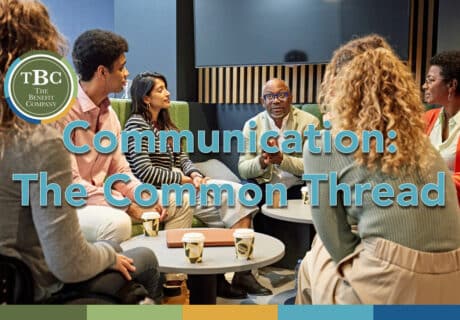 Communication: The Common Thread