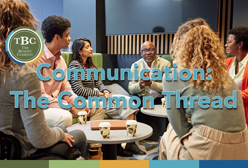 Communication: The Common Thread